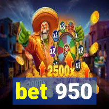 bet 950